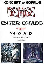 Demise & Enter Chaos 2003